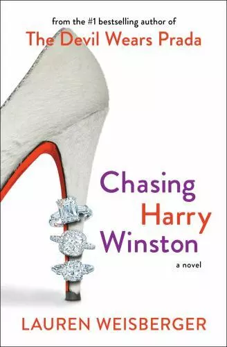 Chasing Harry Winston: A Novel by Weisberger, Lauren , paperback