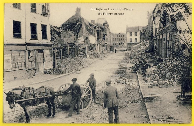 cpa 80 - ROYE (Somme) Rue SAINT PIERRE Deblaiement Par des PRISONNIERS de Guerre