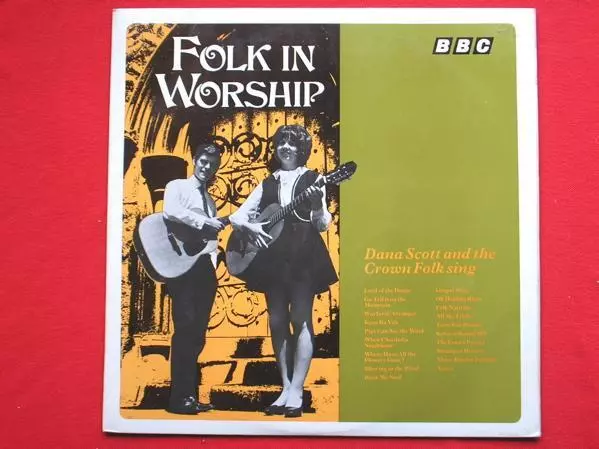 Dana Scott Folk In Worship LP BBC REC58M EX/EX 1969  & Crown Folk, Folk In Worsh