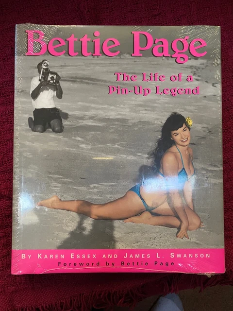 BETTIE PAGE: THE Life of a Pin-Up Legend by Karen Essex - 1995