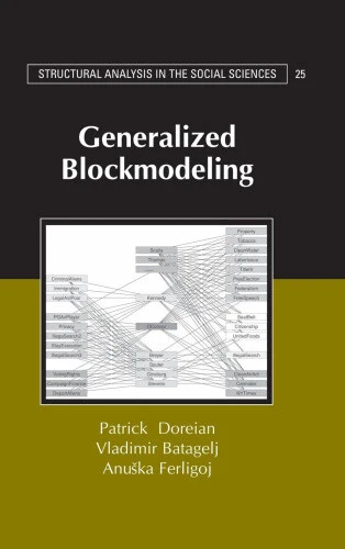 GENERALIZED BLOCKMODELING (STRUCTURAL Analysis in the Social Sciences ...