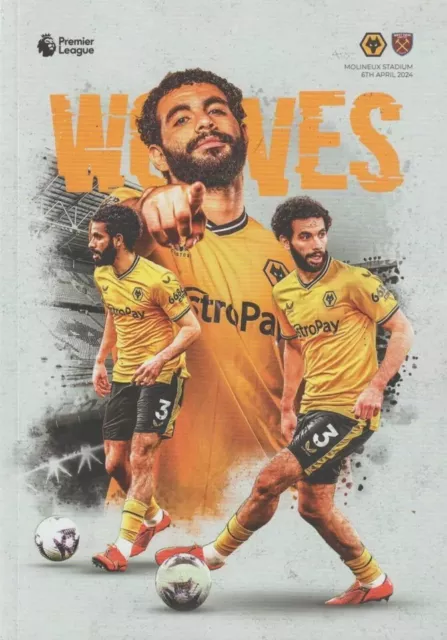 WOLVES v WEST HAM UNITED  OFFICIAL  PROGRAMME  6/4/2024