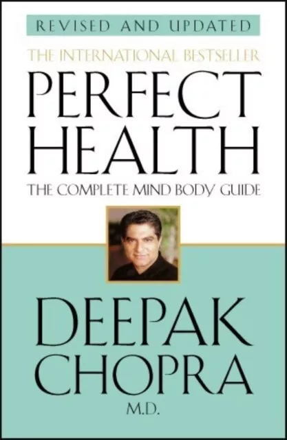 Deepak M.D. Chopra - Perfect Health Revised Edition - New Paperback - I245z