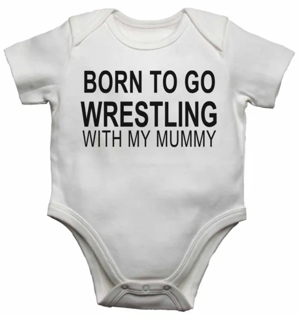 Born to Go Wrestling with My Mummy - Nuovi gilet bambino body per ragazzi, ragazze