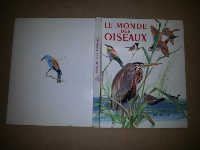 LE MONDE DES OISEAUX illustré Pierre Probst 1963 encyclopédie couleurs Hachette
