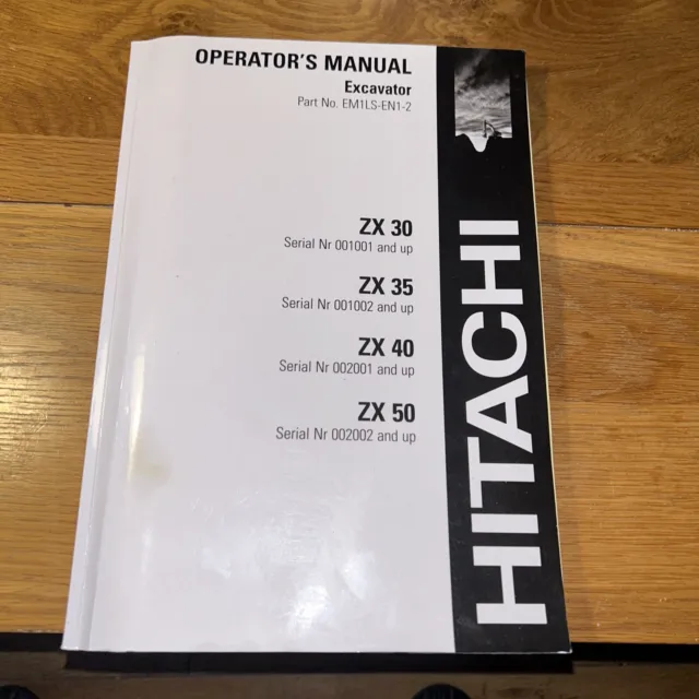 Hitachi Zaxis Zx 30 35 40 50 Excavator Comprehensive  Operators Manual Re-Print