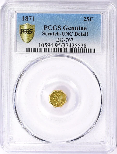 1871 California Gold 25c  BG-767  PCGS  Unc details    Twenty Five Cents