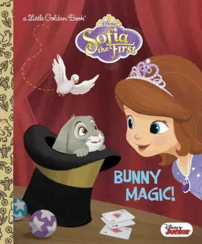 Bunny Magic! [Disney Junior: Sofia the First] [Little Golden Book] , Posner
