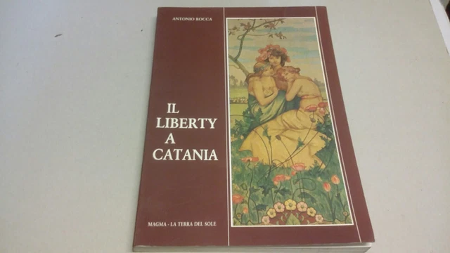 Antonio Rocca, Liberty a Catania, 1a23 Antonio Rocca, Liberty a Catania, 1a23