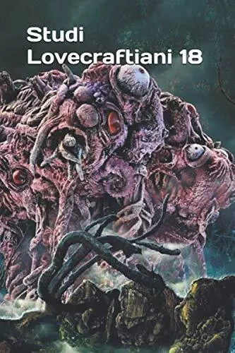 Studi Lovecraftiani 18 - Dagon Press - ‎Independently published, 2020