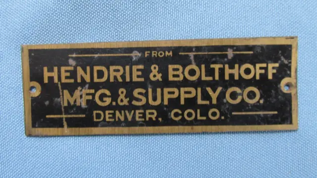 1900's Denver Colorado Hendrie & Bolthoff Mine Equipment Brass Tag-Mining