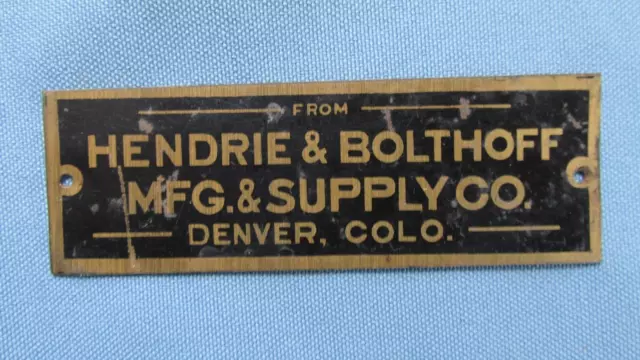 1900's Denver Colorado Hendrie & Bolthoff Mine Equipment Brass Tag-Mining