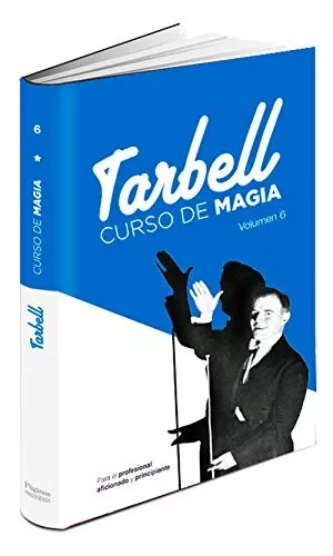 CURSO DE MAGIA TARBELL 6 (EDICIÓN ESPAÑOLA) Por Harlan Tarbell - Tapa Dura *EN MUY BUEN ESTADO+*