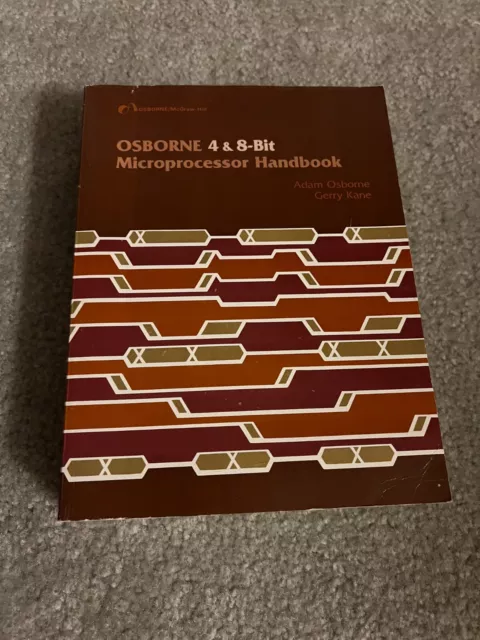 Osborne 4 & 8-Bit Microprocessor Handbook by Adam Osborne and Gerry Kane
