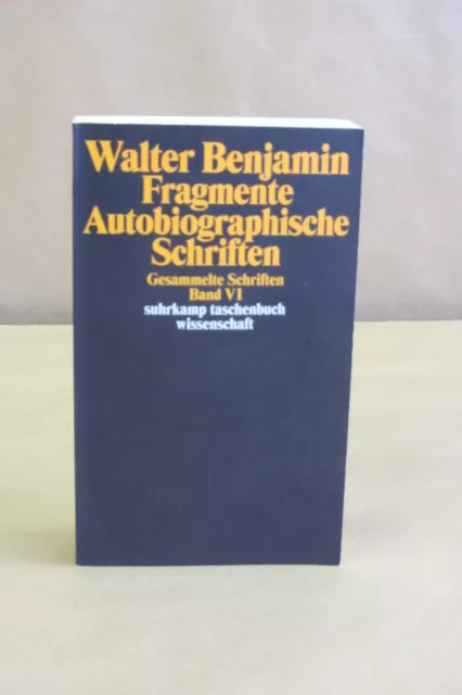 Walter Benjamin|Gesammelte Schriften| Band VI | 1.Auflage 1991