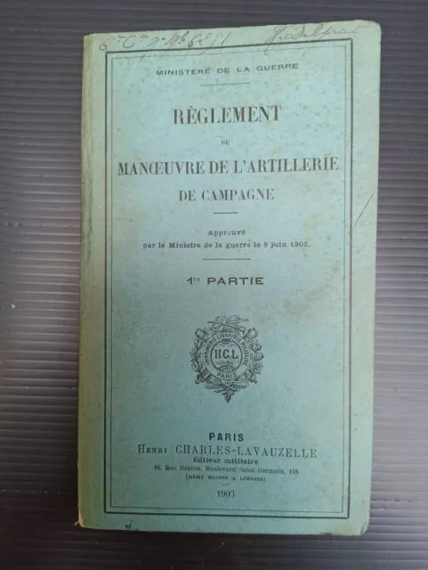 Livre Militaire Armee 1903 / Reglement Manoeuvre De L'artillerie De Campagne