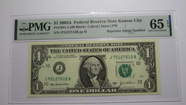 One Dollar Fancy Bill Repeater  7512 7512 Federal Reserve Series 2003A PMG UNC65