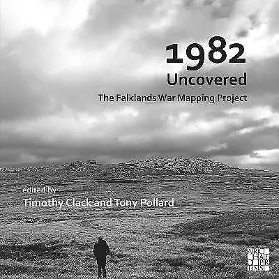 1982 Uncovered: The Falklands War Mapping Project,