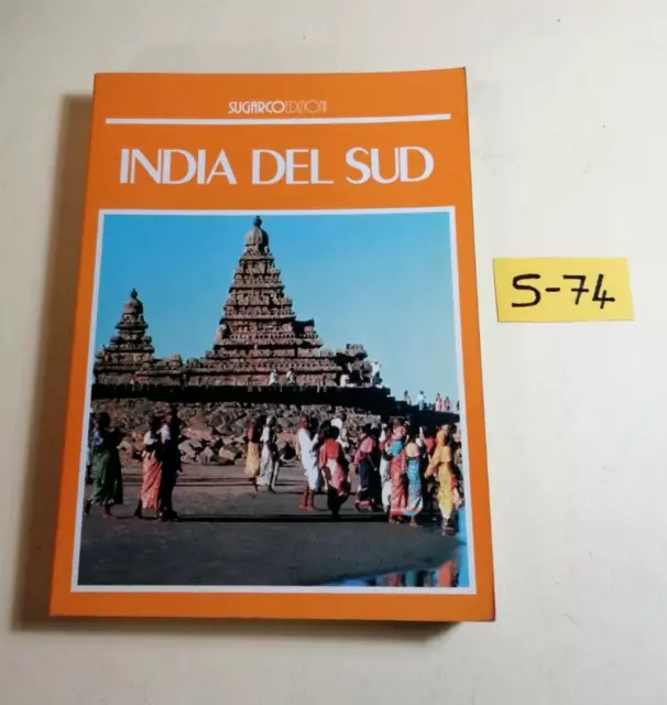 Libro "Le Guide Dei Grandi Viaggi"- India Del Sud Ed. Sugarco 1990 (Con Cartine)