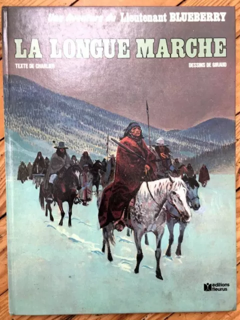 Bd - Lieutenant Blueberry - La Longue Marche - Éditions Fleurus - État Moyen - A