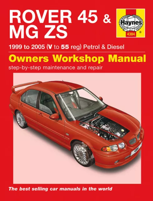 Rover 45 / MG ZS Petrol & Diesel (99 - 05) Haynes Repair Manual (Paperback)