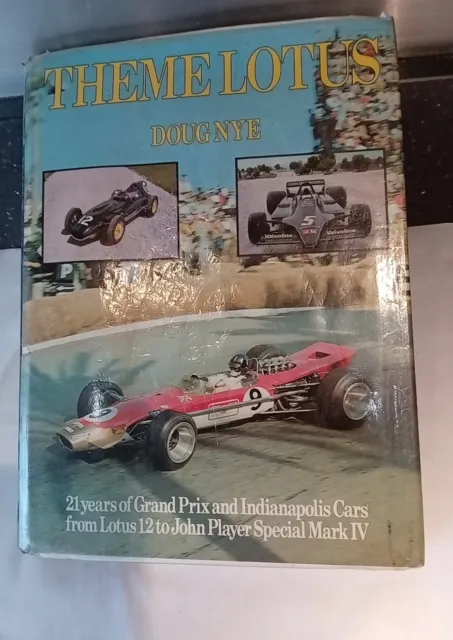 Theme Lotus 21 years of Grand Prix and Indianapolis Cars. Doug Nye 1978 hardback