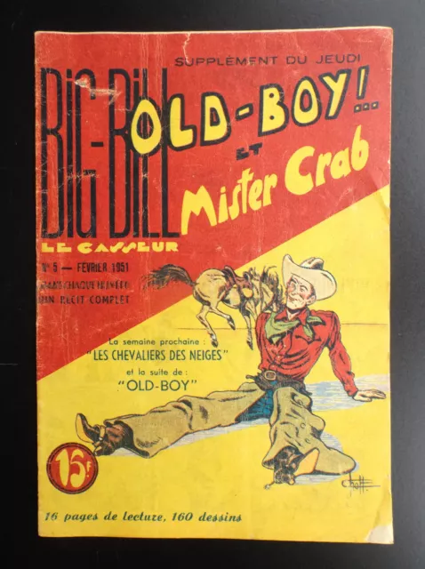 RARE Big Bill Old Boy N° 5 1951 Chott BON ETAT   Petit Format