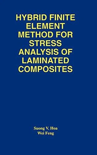 HYBRID FINITE ELEMENT Method for Stress Analysis of Laminated Co £16.36 ...