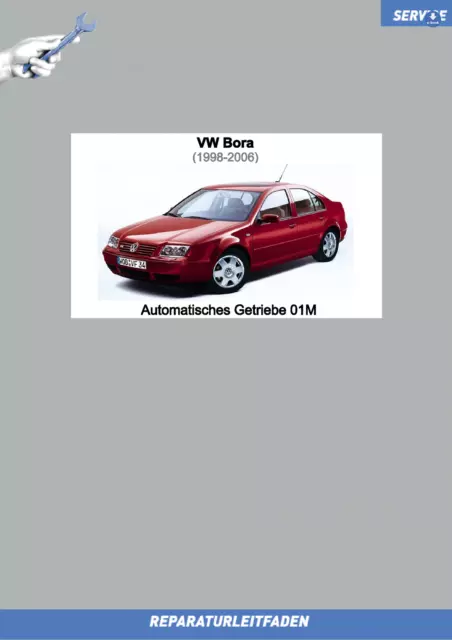 eBook VW Bora (98-06) Reparaturanleitung Automatikgetriebe 01M