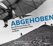 Abgehoben: Eine kleine Geschichte des Fliegens in histor... | Buch | Zustand gut