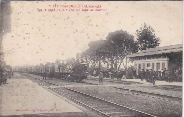 31 : Assez Rare Cp Villefranche-De-Lauragais - Quai De La Gare Un Jour De Marche