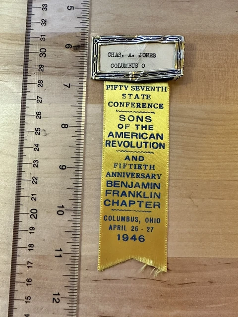 Columbus Ohio Sons Of the American Revolution Conference Badge 1946 SAR Columbus Ohio Sons Of the American Revolution Conference Badge 1946 SAR