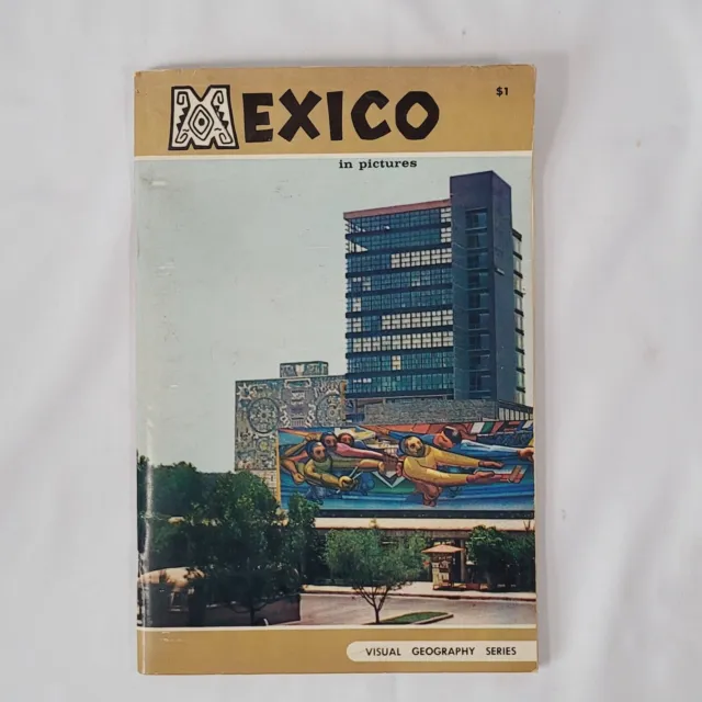Mexico in Pictures - Visual Geography Series 1965 Revised Edition, Barbara Hall