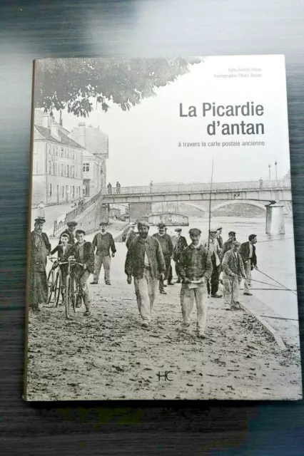 La Picardie d'antan à travers la carte postale ancienne