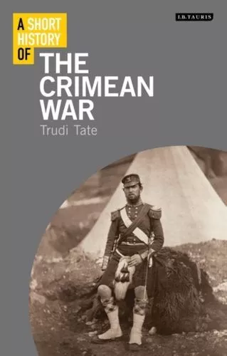 Short History Of The Crimean War Fc Tate Trudi (University Of Cambridge Uk)