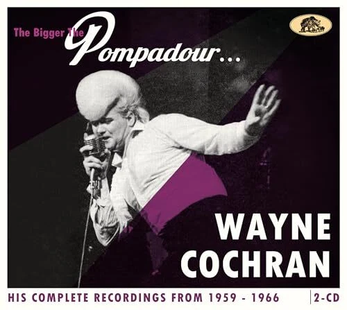 Wayne Cochran The bigger the pompadourà: His complete recording (CD) (US IMPORT)