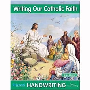 WRITING OUR CATHOLIC FAITH, GRADE 5 By Wasylyk