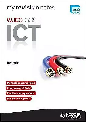 My Revision Notes: WJEC ICT for GCSE by Ian Paget (Paperback, 2011)