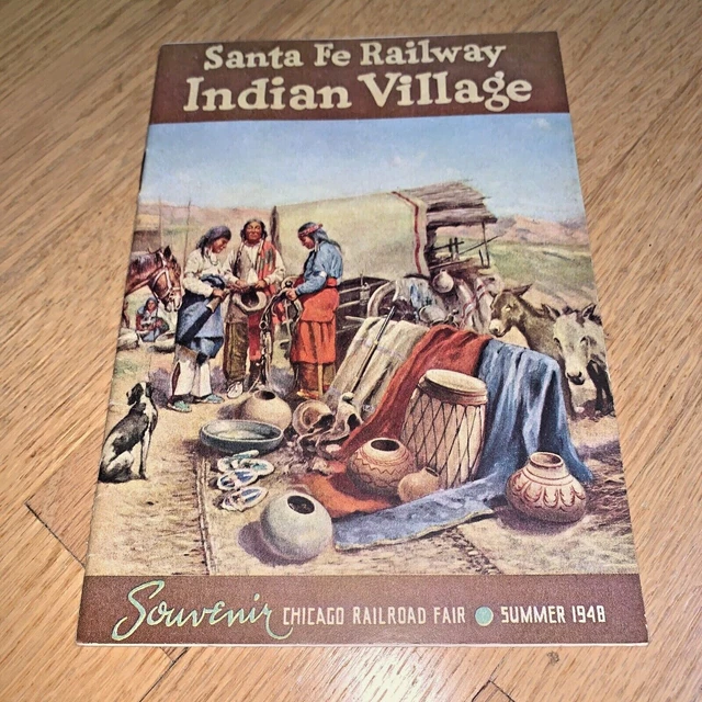 1948 SANTA FE RAILWAYS INDIAN VILLAGE Book CHICAGO RAILROAD FAIR