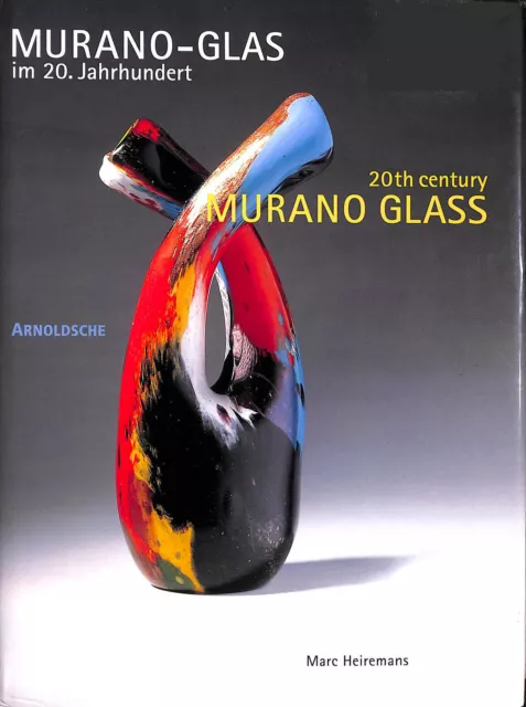 20th Century Murano Glass: From Craft to Design by M Haeiremans