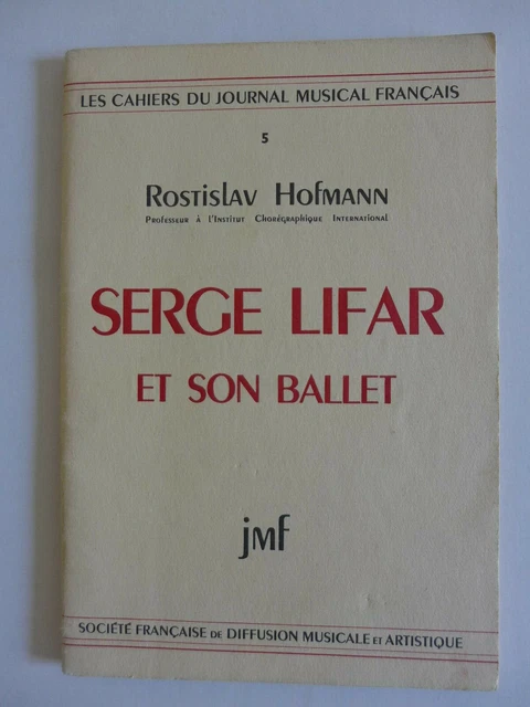 La Naissance D'un Ballet - Rostislav Hofmann - Fascicule N° 10 (Français)