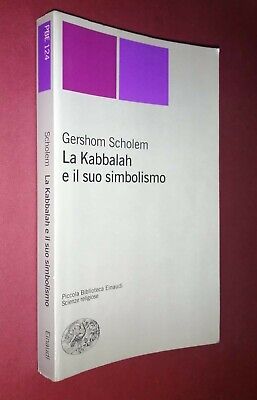 LA KABBALAH E IL SUO SIMBOLISMO - Gershom Scholem - Einaudi - 2001 ottimo
