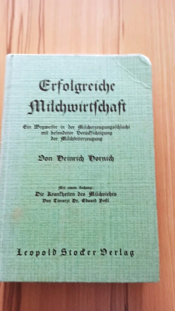 ERFOLGREICHE MILCHWIRTSCHAFT VON Heinrich Hornich in altdeutscher