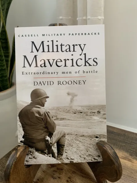 Military Mavericks Extraordinary Men of Battle  by David Rooney Cassell PB Book