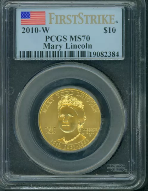 2010-W $10 GOLD 1/2 Oz. FIRST SPOUSE MARY LINCOLN PCGS MS70  FS First Strike