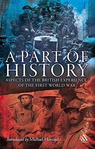 A Part of History: Aspects of the British Experien... by Michael Howard Hardback