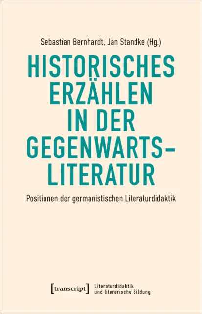Historisches Erzählen in der Gegenwartsliteratur | Buch | 9783837663792