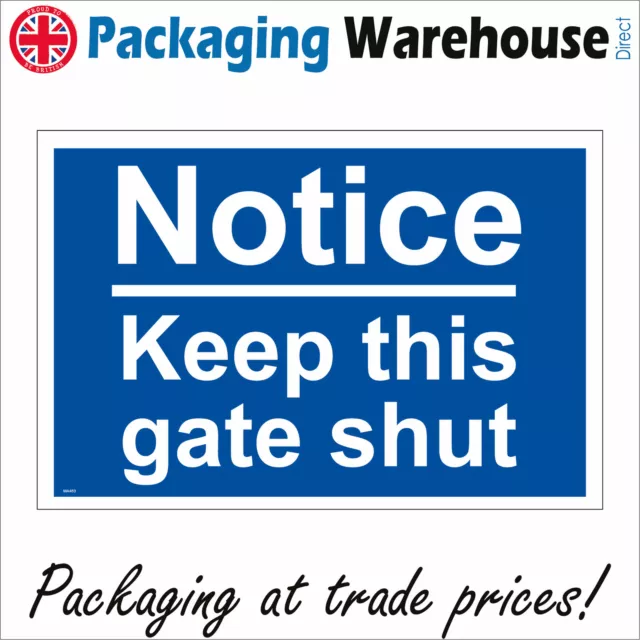 Ma463 Notice Keep This Gate Shut Sign Closed Farm Land Building Site Workforce