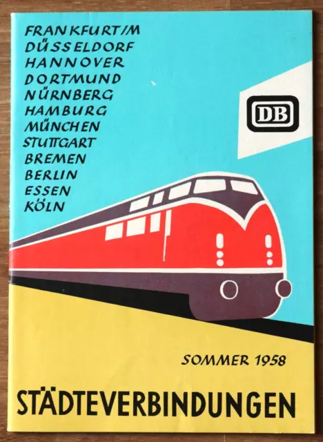 Deutsche Bundesbahn - Kursbuch - Städteverbindungen Sommerfahrplan 1958