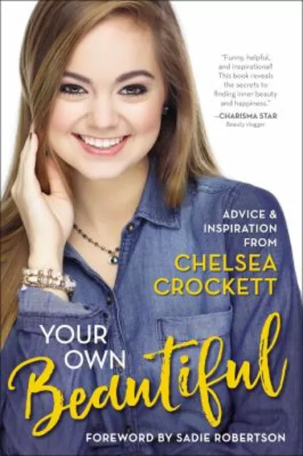 Your Own Beautiful: Beratung Und Inspiration Von Chelsea Crockett